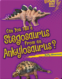 Can You Tell a Stegosaurus from an Ankylosaurus?
