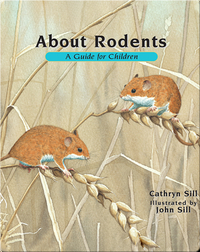 About Rodents: A Guide for Children