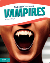 Mythical Creatures: Vampires