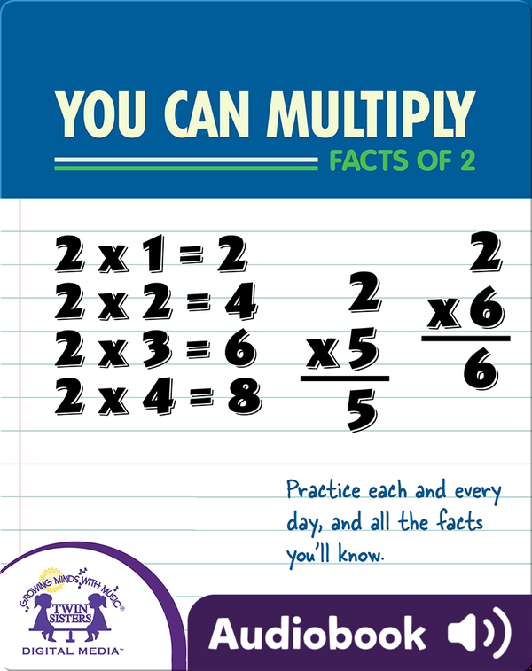 You Can Multiply Facts of 2