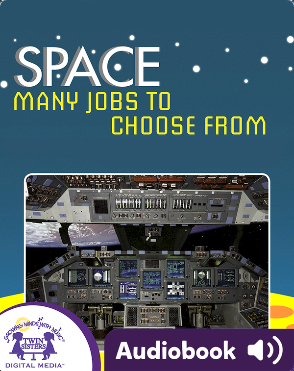 Space: Many Jobs To Choose From