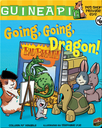 Pet Shop Private Eye #6: Going, Going, Dragon!