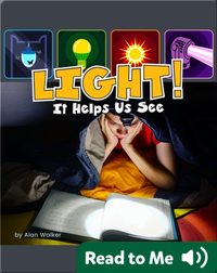 Light! It Helps Us See