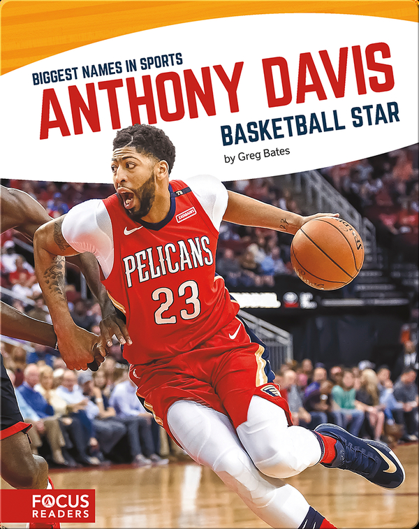 Anthony Davis, Basketball Star