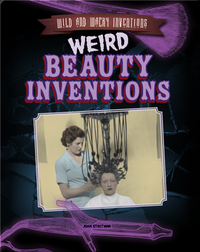 Weird Beauty Inventions