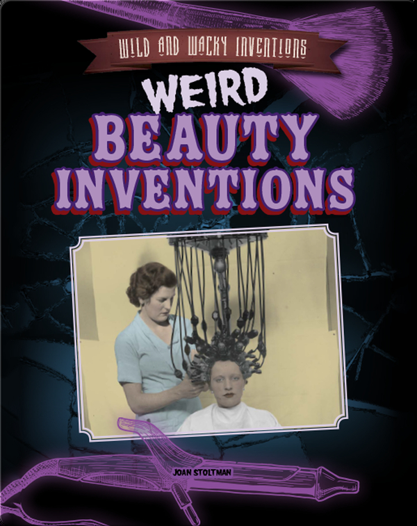 Weird Beauty Inventions