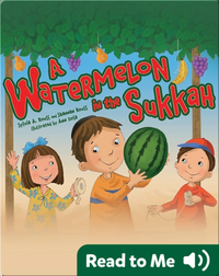 A Watermelon in the Sukkah