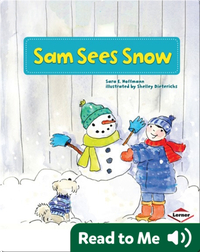 Sam Sees Snow
