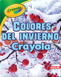 Colores del invierno Crayola ®️ (Crayola ®️ Winter Colors)