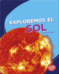 Exploremos el Sol (Let's Explore the Sun)