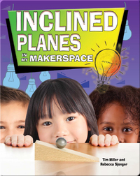 Inclined Planes In My Makerspace