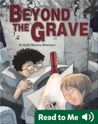 Beyond the Grave: An Up2U Mystery Adventure