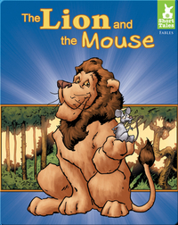 Short Tales: Fables: The Lion and the Mouse