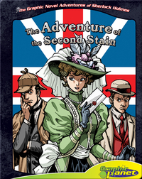 The Graphic Novel Adventures of Sherlock Holmes: Adventure of the Second Stain