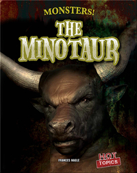 Monsters!: The Minotaur