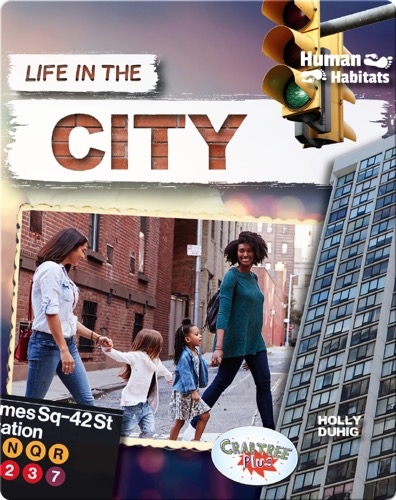 Human Habitats: Life in the City