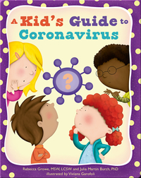 A Kid's Guide to Coronavirus