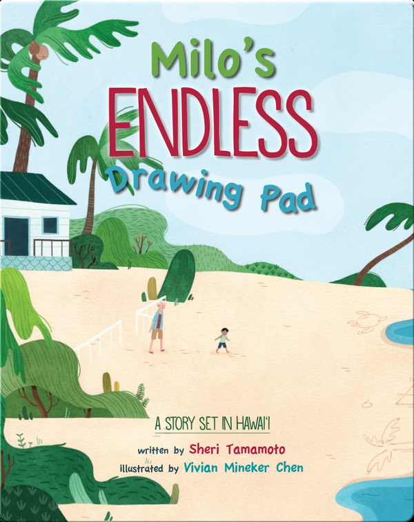 Milo's Endless Drawing Pad: A Story Set in Hawaii