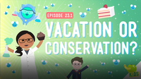 Crash Course Kids: Vacation or Conservation?