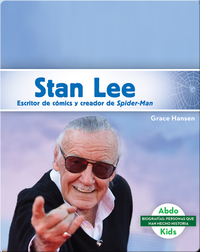 Stan Lee: Escritor de cómics y creador de Spider-Man