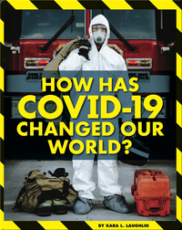 How Has Covid-19 Changed Our World?