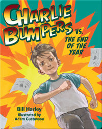 Charlie Bumpers vs. The End of the Year