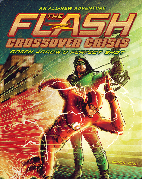 The Flash: Green Arrow's Perfect Shot (Crossover Crisis No. 1)