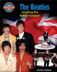 The Beatles - Leading the British Invasion