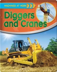 Diggers and Cranes (Machines at Work)