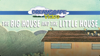 The Big House and the Little House