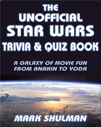 The Unofficial Star Wars Trivia & Quiz Book