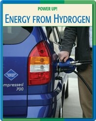 Power Up!: Energy From Hydrogen