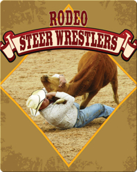 All About The Rodeo: Rodeo Steer Wrestlers