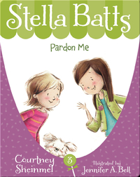 Stella Batts #3: Pardon Me