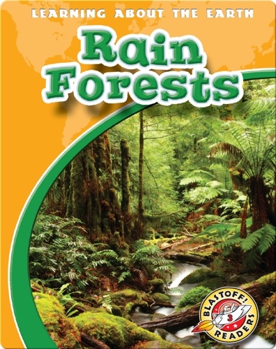 Rain Forests: Learning About the Earth