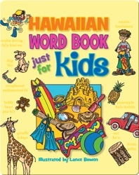Hawaiian Word Book Just for Kids