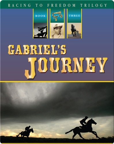 Racing to Freedom #3: Gabriel's Journey