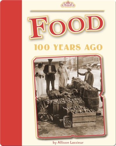Food 100 Years Ago