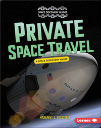 Private Space Travel: A Space Discovery Guide