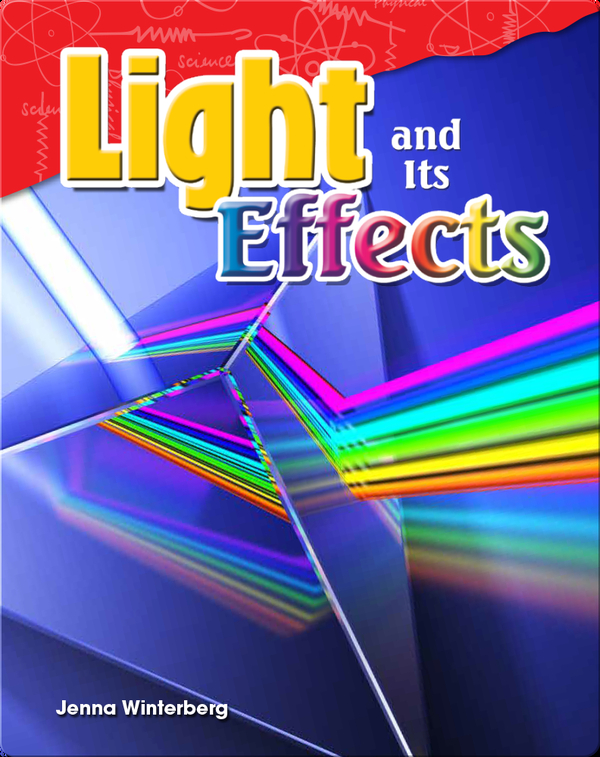 Light and Its Effects