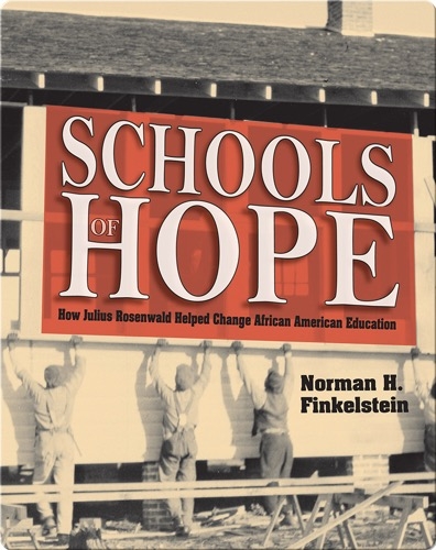 Schools of Hope: How Julius Rosenwald Helped Change African American Education