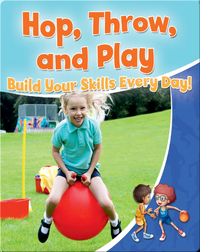 Hop, Throw, and Play: Build Your Skills Every Day!