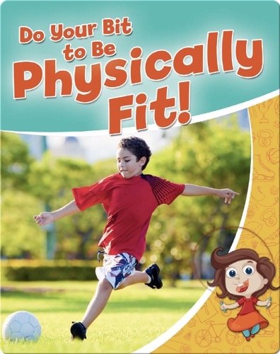 Do your Bit to Be Physically Fit!