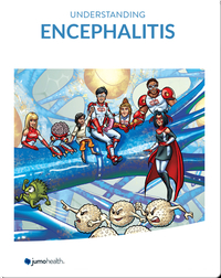 Understanding Encephalitis