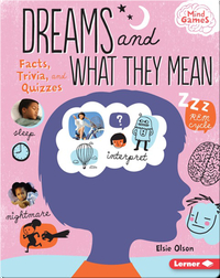 Dreams and What They Mean: Facts, Trivia, and Quizzes