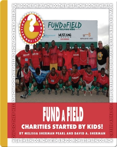 FUNDaFIELD: Charities Started by Kids!