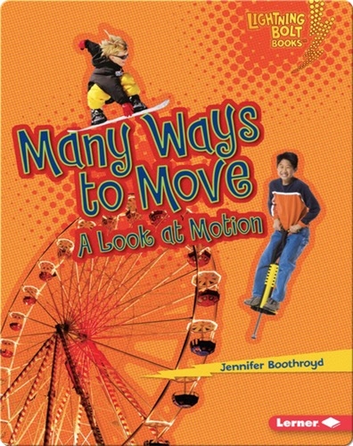 Many Ways to Move: A Look at Motion