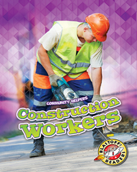 Community Helpers: Construction Workers