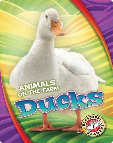Animals on the Farm: Ducks