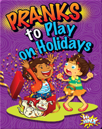 Pranks to Play Holidays
